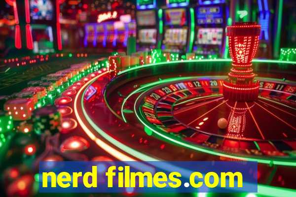 nerd filmes.com